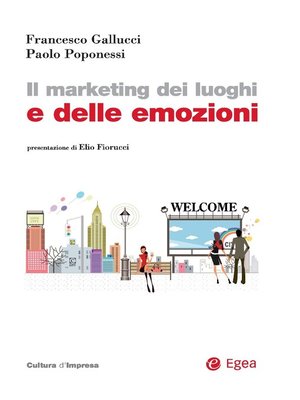 cover image of Il marketing dei luoghi e delle emozioni